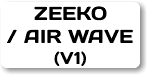 ZEEKO / AIR WAVE (V1)