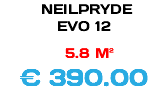  NEILPRYDE EVO 12 5.8 M² € 400.00