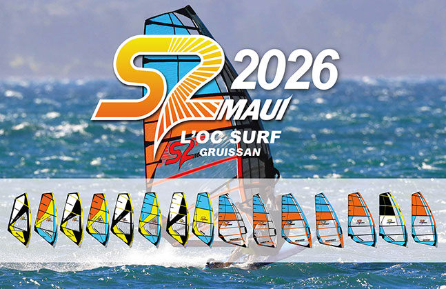 S2 MAUI 2026 LOCSURF GRUISSAN NOUVEAUTE NEW FUNWAY LAGARDE HAWAII CHAMPIGNY QUAI34 LEUCATE BARCARES 