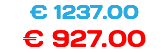 € 1237.00 € 927.00