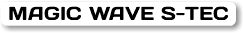 MAGIC WAVE S-TEC