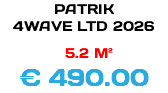 PATRIK 4WAVE LTD 2026 5.2 M² € 490.00