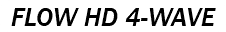 FLOW HD 4-WAVE
