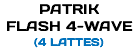 PATRIK FLASH 4-WAVE (4 LATTES)