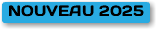NOUVEAU 2025